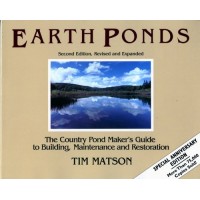 Earth Ponds: The Country Pond Maker's Guide to Building, Maintenance and Restoration (Second Edition)