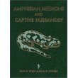 Amphibian Medicine and Captive Husbandry