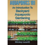 Aquaponics 101: An Introduction To Backyard Aquaponic Gardening