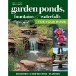 Garden Ponds, Fountains & Waterfalls for Your Home: Designing, Constructing, Planting (Creative Homeowner) Step-by-Step Sequences & Over 400 Photos...