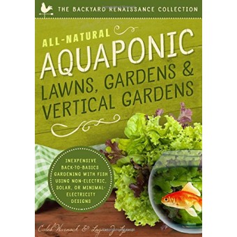 Aquaponics (The Backyard Renaissance Collection)