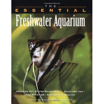 The Essential Freshwater Aquarium