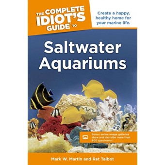 The Complete Idiot's Guide to Saltwater Aquariums (Complete Idiot's Guides (Lifestyle Paperback))