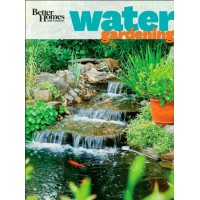 Better Homes and Gardens Water Gardening (Better Homes and Gardens Gardening)