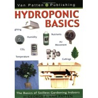 Hydroponic Basics by George F. Van Patten