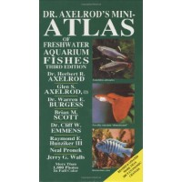 Dr. Axelrod's Mini-Atlas of Freshwater Aquarium Fishes (Dr. Axelrod's Atlas of Freshwater Aquarium Fishes)